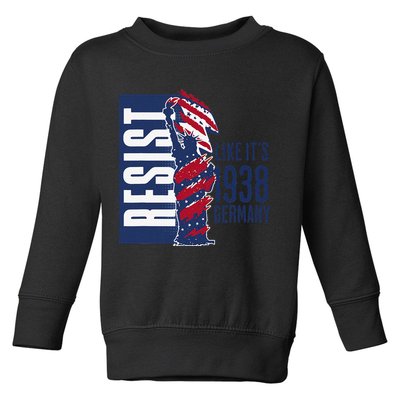 Resist Like Its 1938 Germany Reject Fascists  Project Toddler Sweatshirt