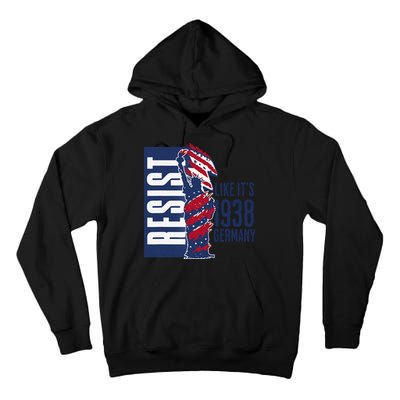 Resist Like Its 1938 Germany Reject Fascists  Project Tall Hoodie