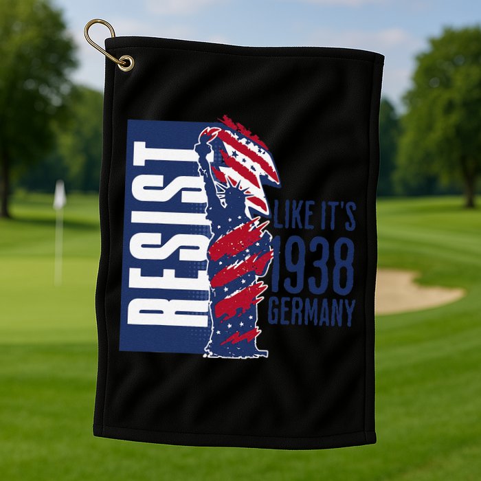 Resist Like Its 1938 Germany Reject Fascists  Project Golf Towel