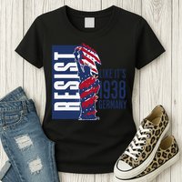 Resist Like Its 1938 Germany Reject Fascists  Project Womens T-Shirt