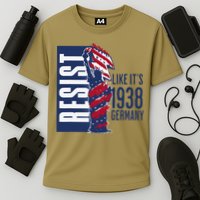 Resist Like Its 1938 Germany Reject Fascists  Project Performance Shirt