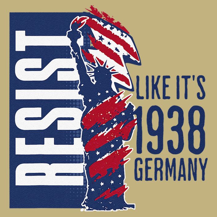 Resist Like Its 1938 Germany Reject Fascists  Project T-Shirt
