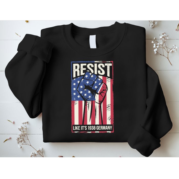 Resist Like Its 1938 Germany Sweatshirt