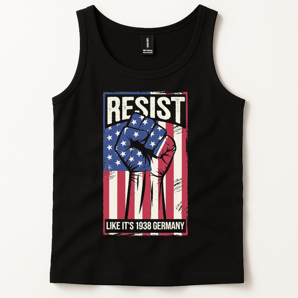 Resist Like Its 1938 Germany Tank Top