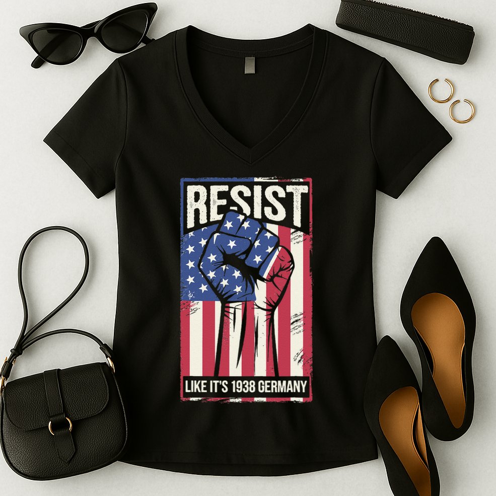 Resist Like Its 1938 Germany Women's V-Neck T-Shirt