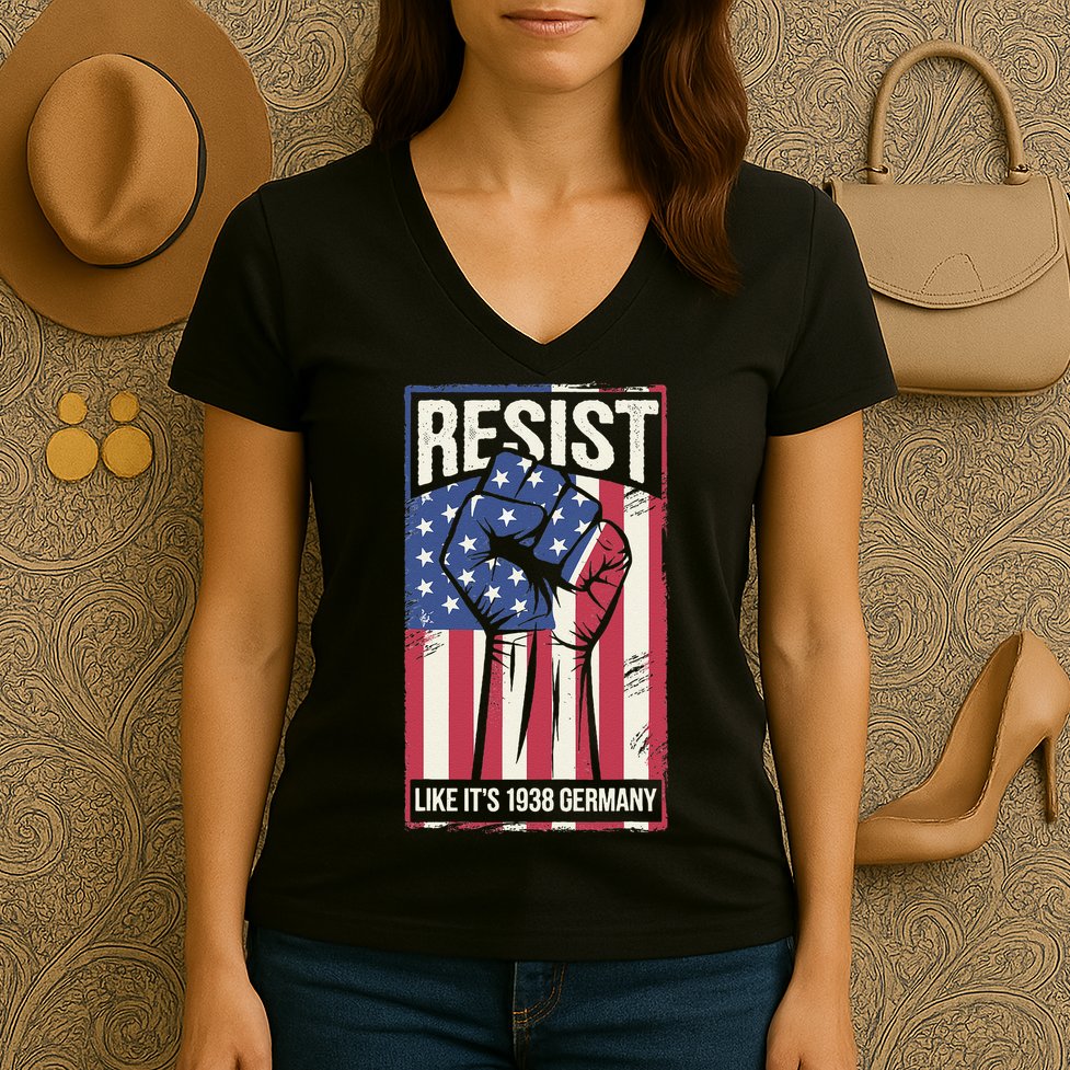 Resist Like Its 1938 Germany Women's V-Neck T-Shirt