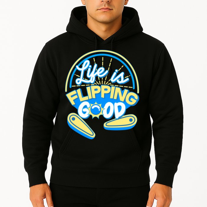 Retro Life Is Flipping Good Pinball Game Fan Hoodie