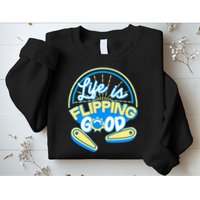 Retro Life Is Flipping Good Pinball Game Fan Sweatshirt