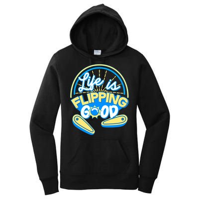 Retro Life Is Flipping Good Pinball Game Fan Women's Pullover Hoodie