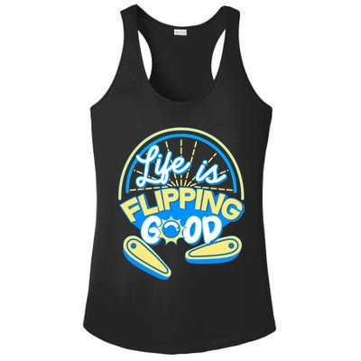 Retro Life Is Flipping Good Pinball Game Fan Ladies PosiCharge Competitor Racerback Tank