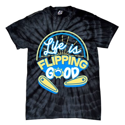 Retro Life Is Flipping Good Pinball Game Fan Tie-Dye T-Shirt