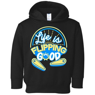 Retro Life Is Flipping Good Pinball Game Fan Toddler Hoodie