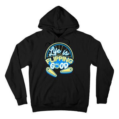 Retro Life Is Flipping Good Pinball Game Fan Tall Hoodie