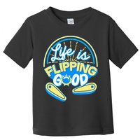 Retro Life Is Flipping Good Pinball Game Fan Toddler T-Shirt