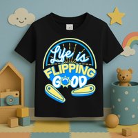 Retro Life Is Flipping Good Pinball Game Fan Toddler T-Shirt
