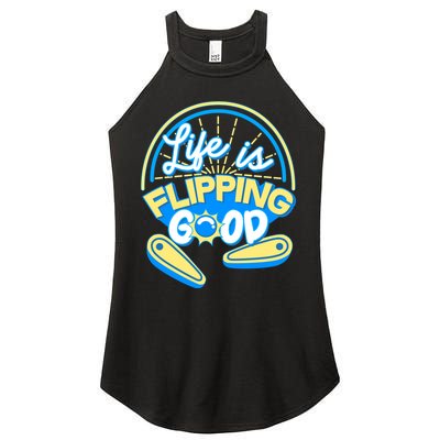 Retro Life Is Flipping Good Pinball Game Fan Women's Perfect Tri Rocker Tank