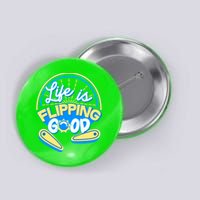 Retro Life Is Flipping Good Pinball Game Fan Button