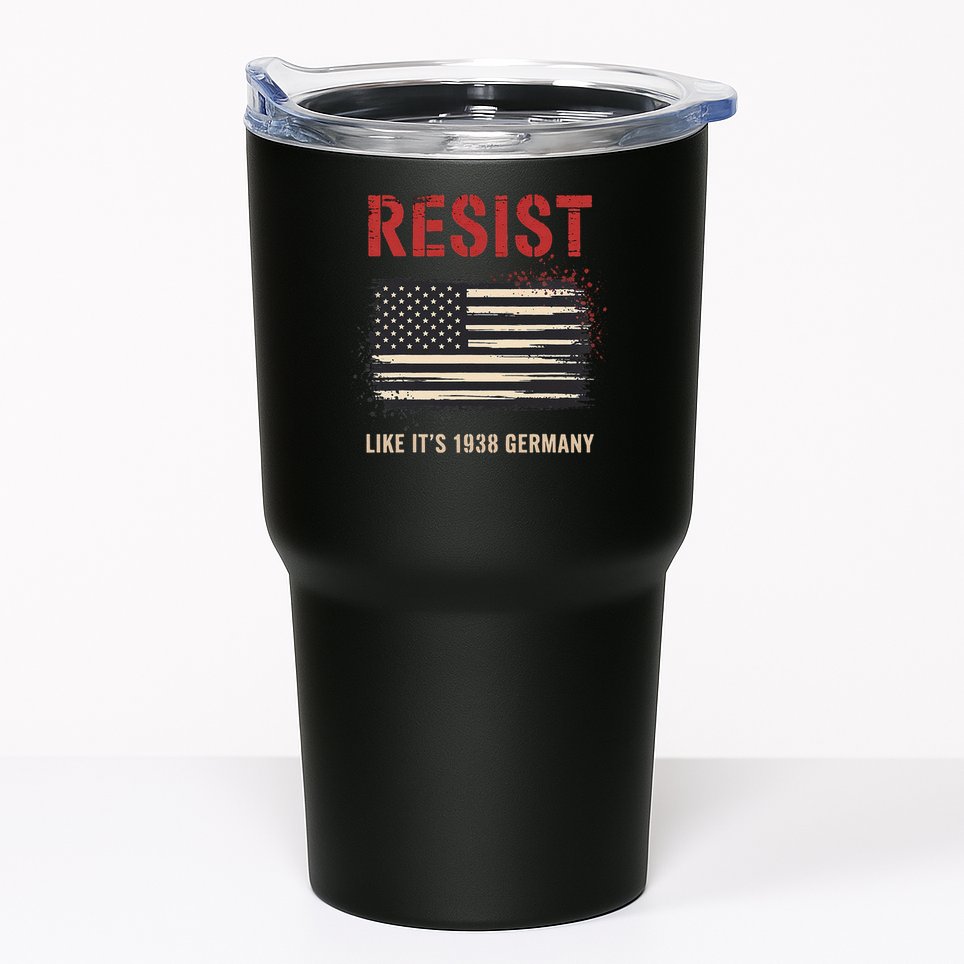 Resist Like Its 1938 Germany Grandpa Dad Uncle Mom Gift Tumbler