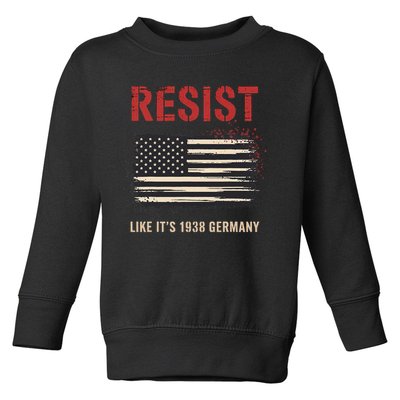 Resist Like Its 1938 Germany Grandpa Dad Uncle Mom Gift Toddler Sweatshirt
