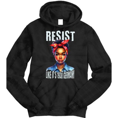 Resist Like Its 1938 Germany African American Girl Democrat Tie Dye Hoodie