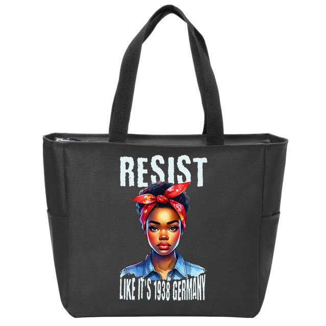 Resist Like Its 1938 Germany African American Girl Democrat Zip Tote Bag