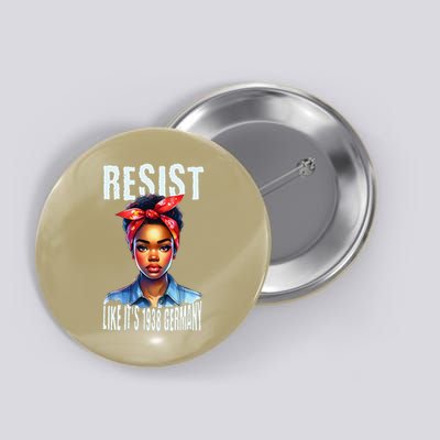 Resist Like Its 1938 Germany African American Girl Democrat Button