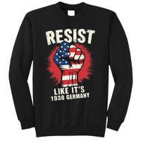 Resist Like Its 1938 Germany Sweatshirt