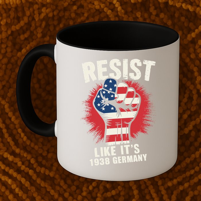 Resist Like Its 1938 Germany Mug