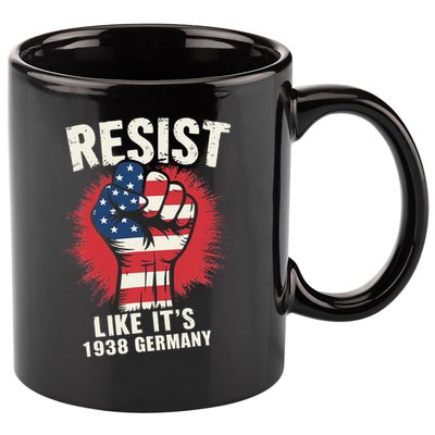 Resist Like Its 1938 Germany 11oz C Handle Ceramic Mug