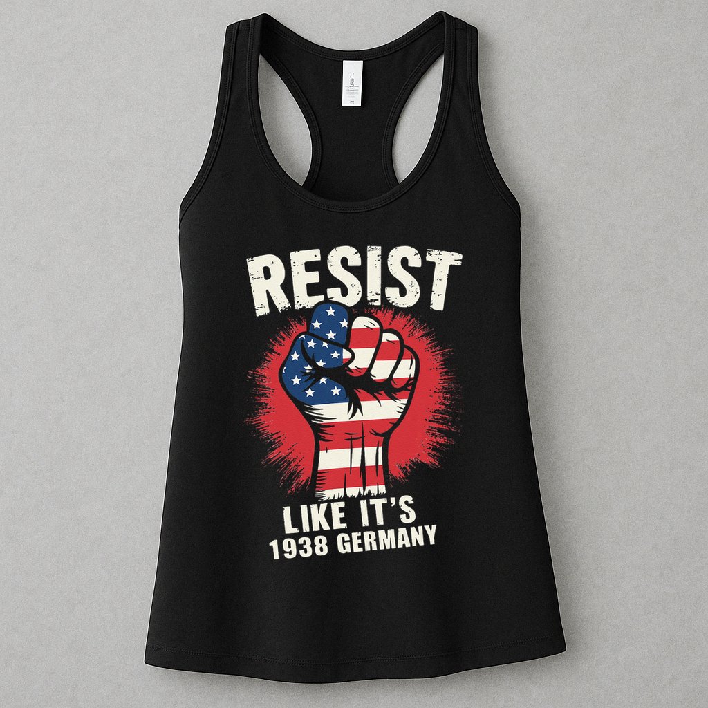 Resist Like Its 1938 Germany Womens Tank Top