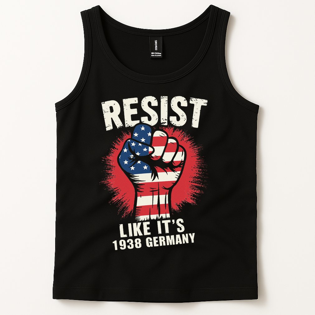 Resist Like Its 1938 Germany Tank Top