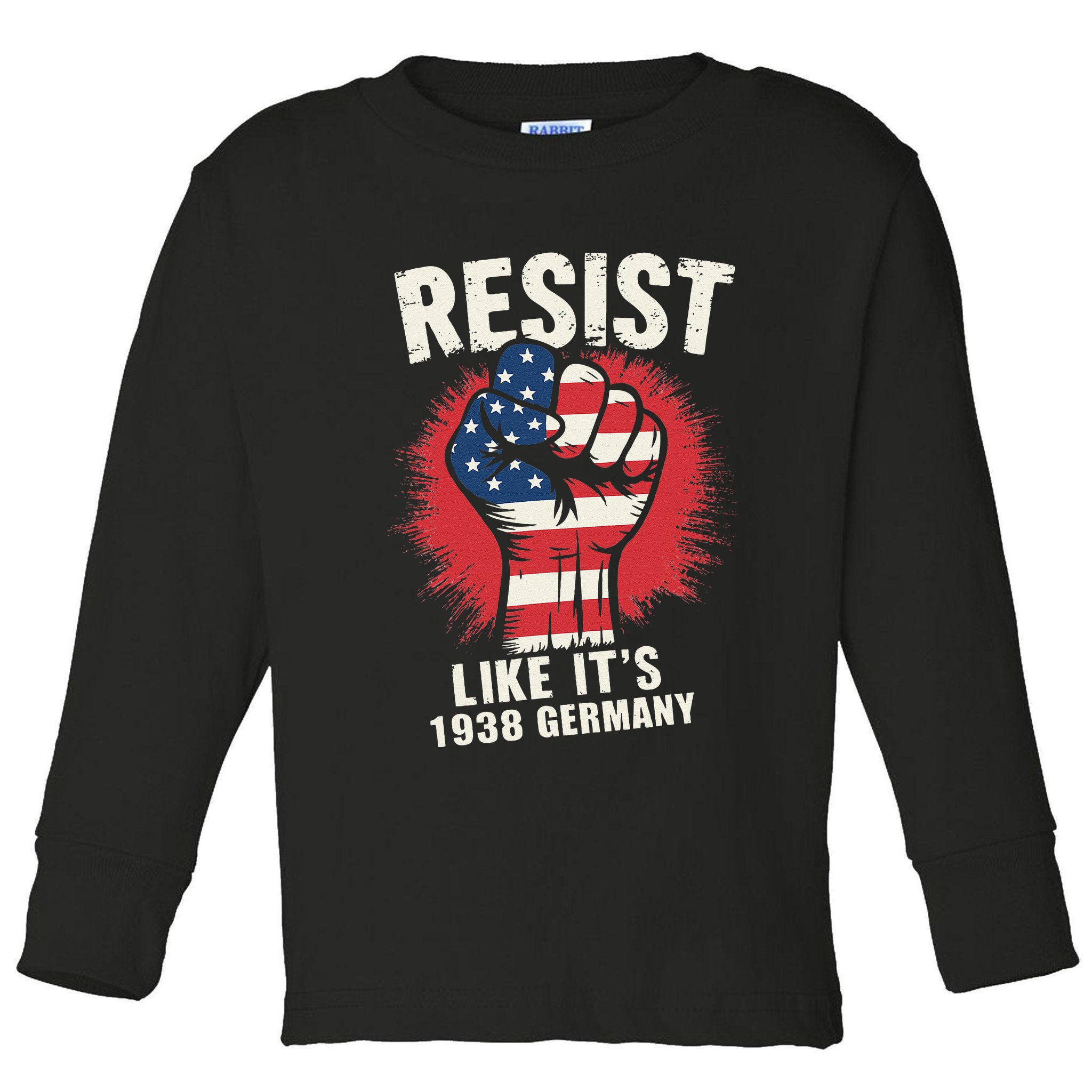 Resist Like Its 1938 Germany Toddler Long Sleeve Shirt