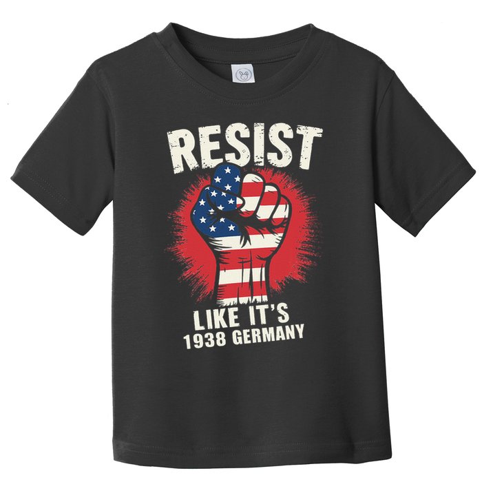 Resist Like Its 1938 Germany Toddler T-Shirt