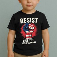 Resist Like Its 1938 Germany Toddler T-Shirt