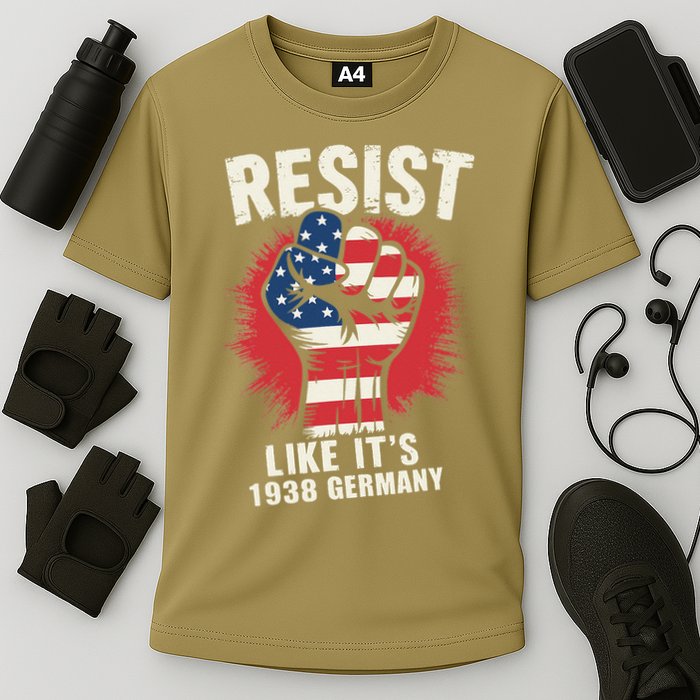 Resist Like Its 1938 Germany Performance Shirt