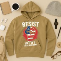 Resist Like Its 1938 Germany Hoodie