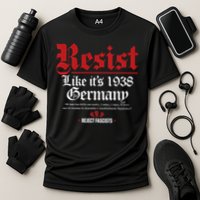 Resist Like It's 1938 Germany Performance Shirt
