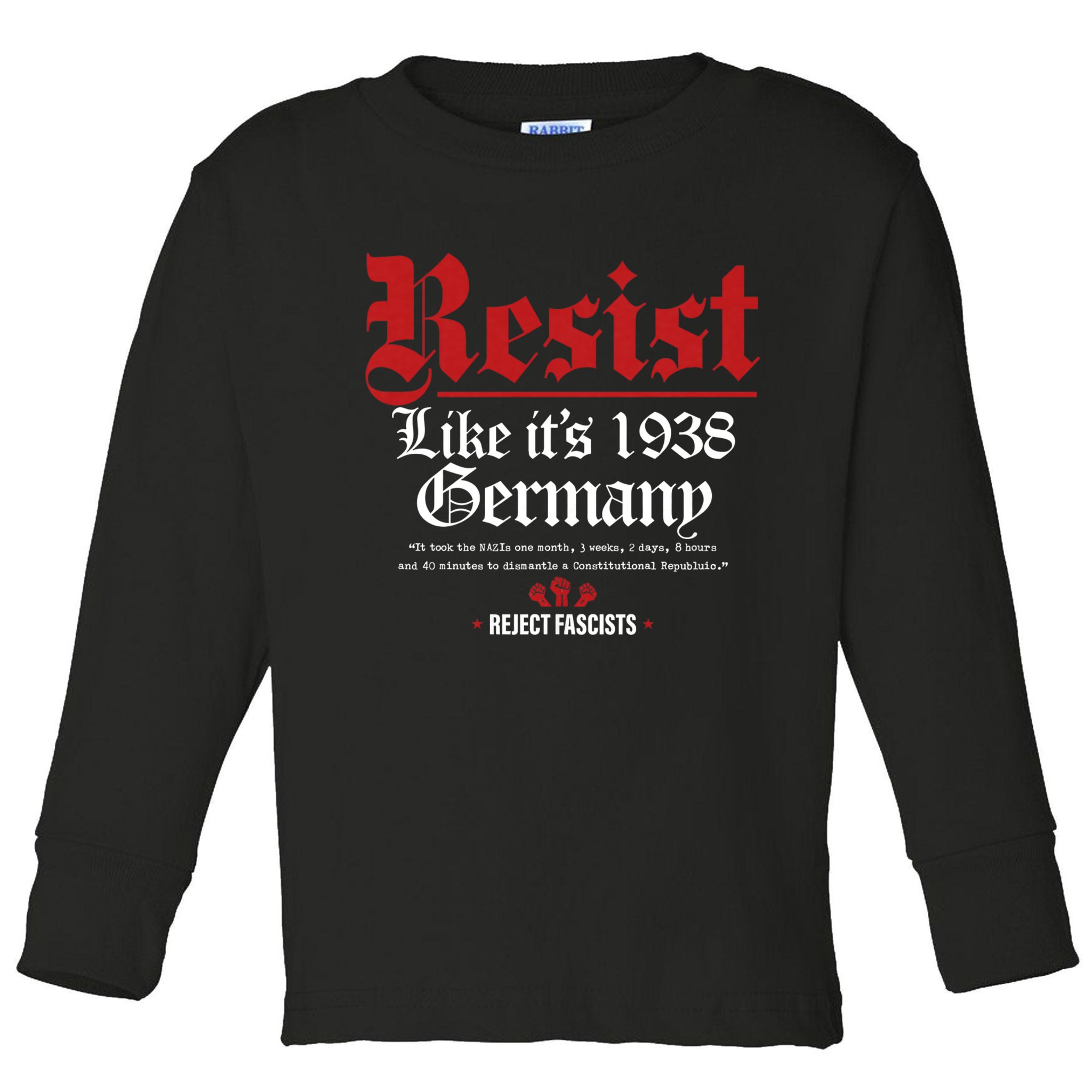 Resist Like It's 1938 Germany Toddler Long Sleeve Shirt
