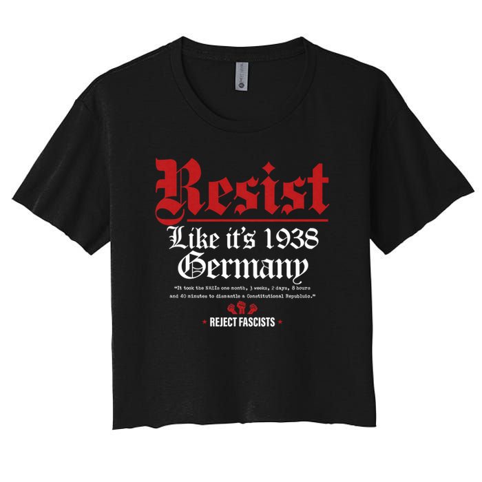 Resist Like It's 1938 Germany Women's Crop Top Tee