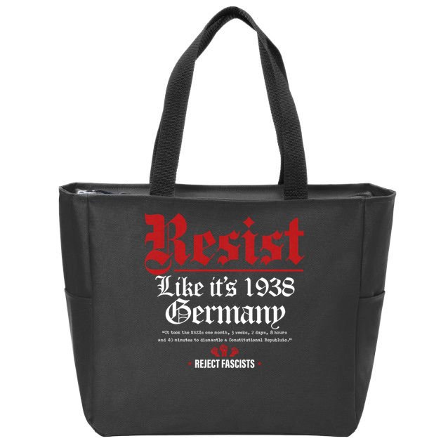 Resist Like It's 1938 Germany Zip Tote Bag