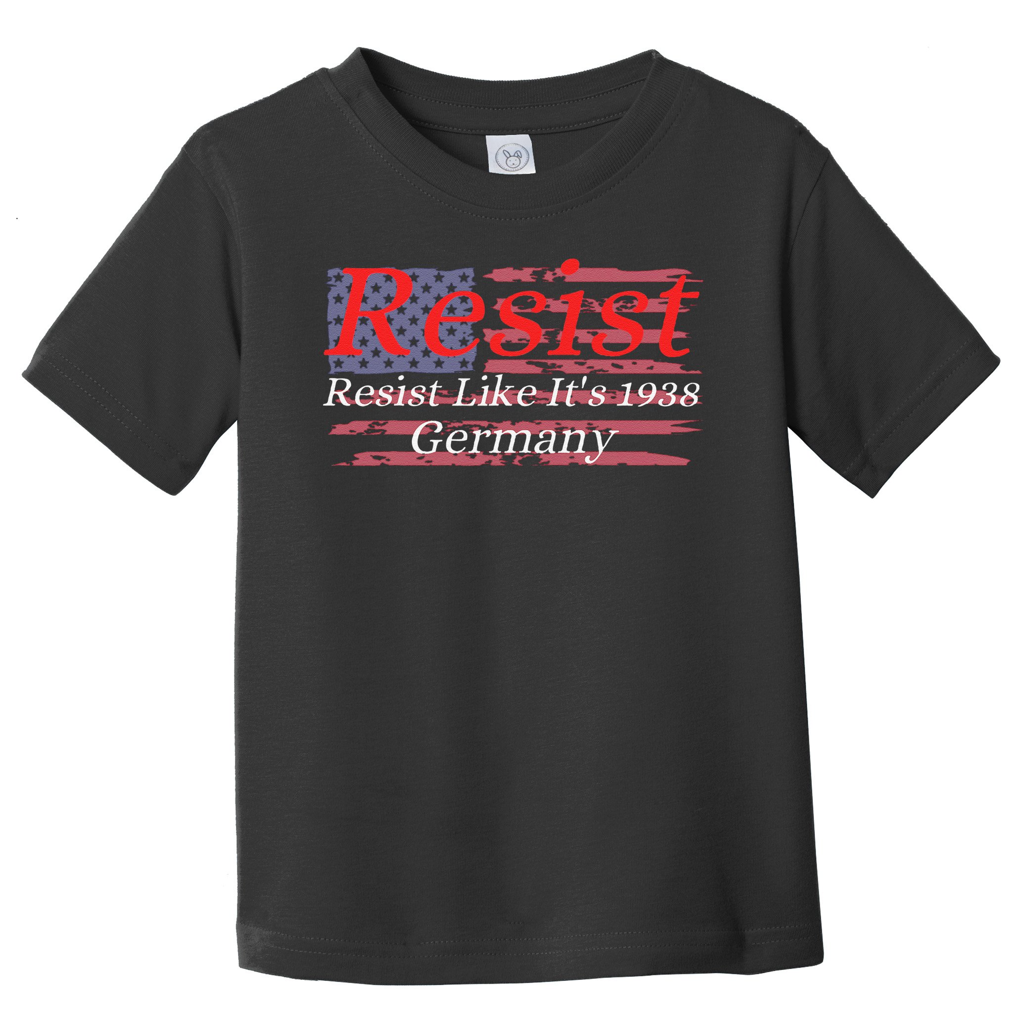 Resist Like Its 1938 Germany Toddler T-Shirt