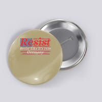 Resist Like Its 1938 Germany Button