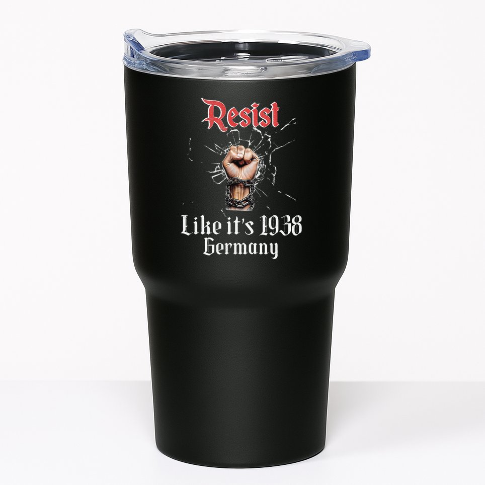 Resist Like Its 1938 Germany Vintage And Women Tumbler