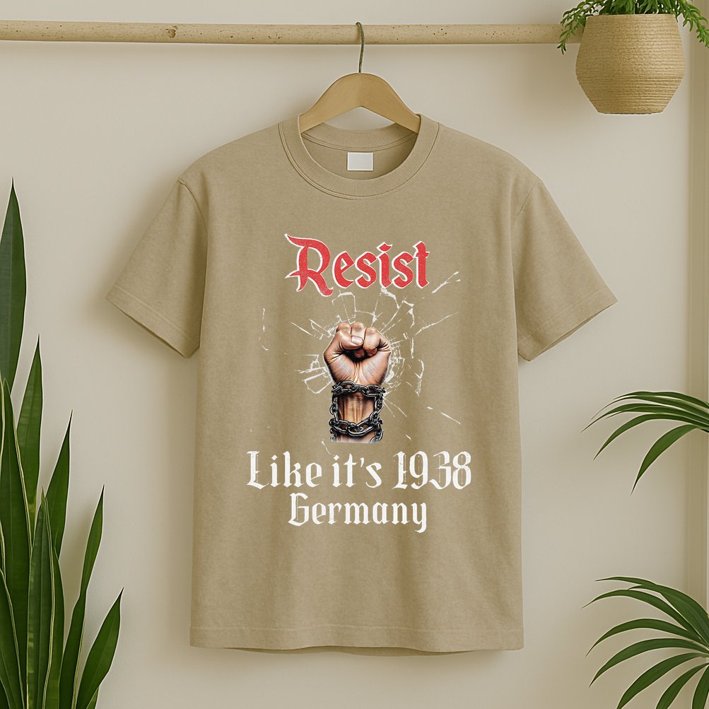 Resist Like Its 1938 Germany Vintage And Women T-Shirt