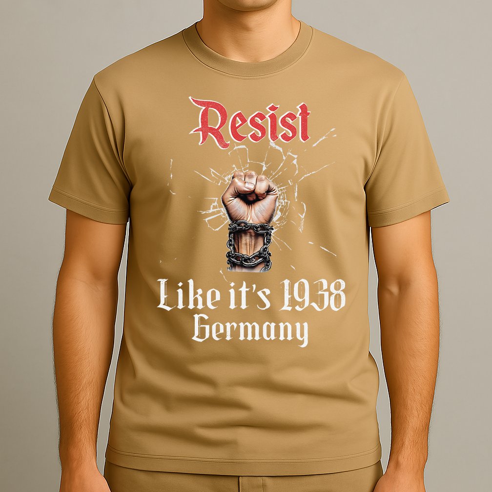 Resist Like Its 1938 Germany Vintage And Women T-Shirt