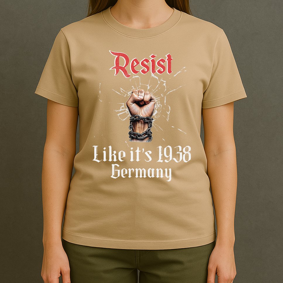 Resist Like Its 1938 Germany Vintage And Women T-Shirt