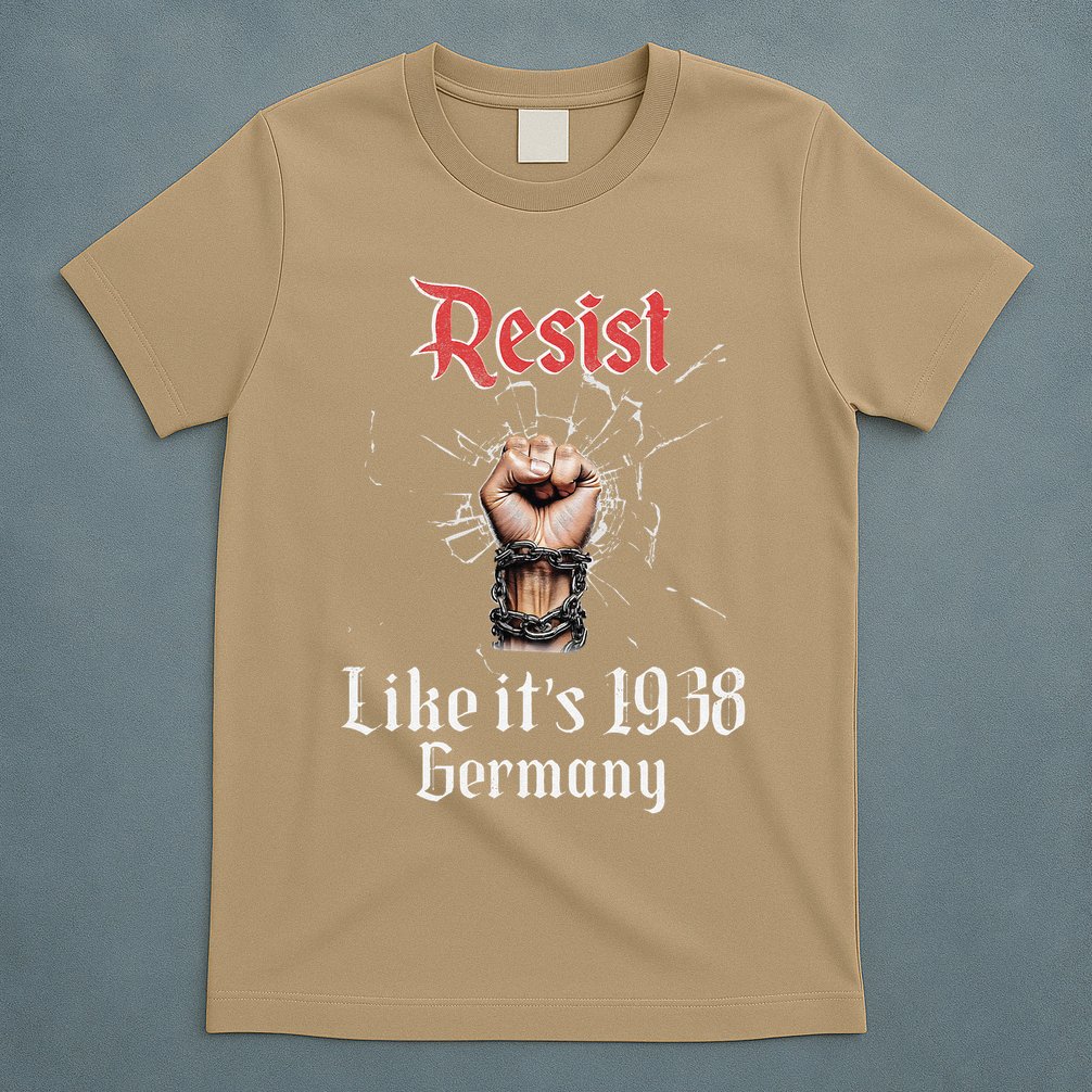 Resist Like Its 1938 Germany Vintage And Women T-Shirt