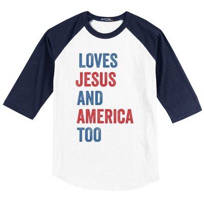 Retro Loves Jesus And America Too God Christian 4th Of July Baseball Sleeve Shirt