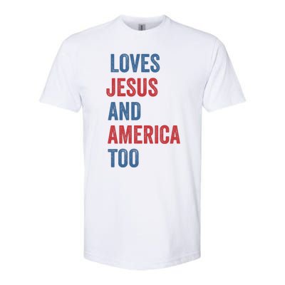 Retro Loves Jesus And America Too God Christian 4th Of July Softstyle CVC T-Shirt