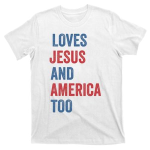 Retro Loves Jesus And America Too God Christian 4th Of July T-Shirt